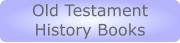 Old Testament  History Books