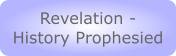 Revelation - History Prophesied
