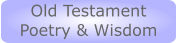 Old Testament Poetry & Wisdom